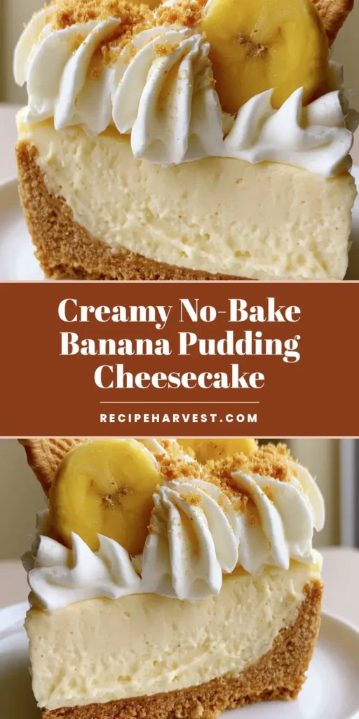 No-Bake Banana Pudding Cheesecake: The Ultimate Creamy Southern Dessert 4 A tall slice of No-Bake Banana Pudding Cheesecake on a white plate featuring a thick Nilla wafer crust, yellow filling, and whipped cream dollops.